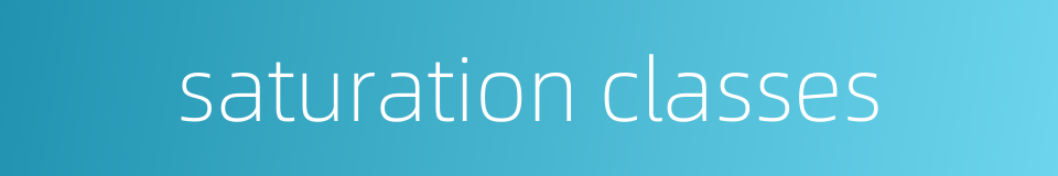 saturation classes的同义词