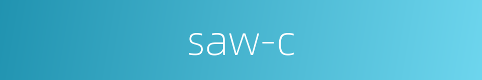 saw-c的同义词