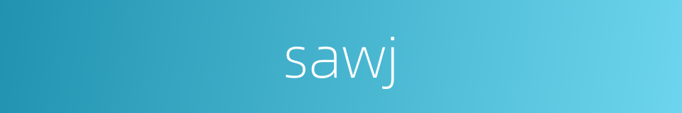 sawj的同义词