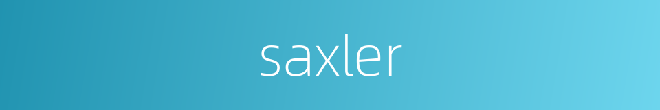 saxler的同义词