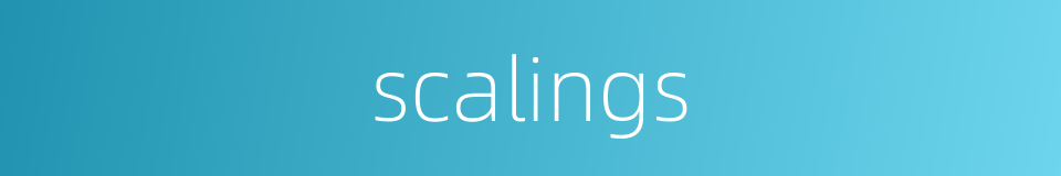 scalings的同义词
