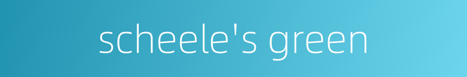 scheele's green的同义词