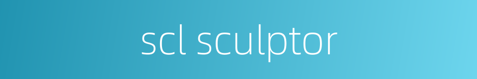 scl sculptor的同义词