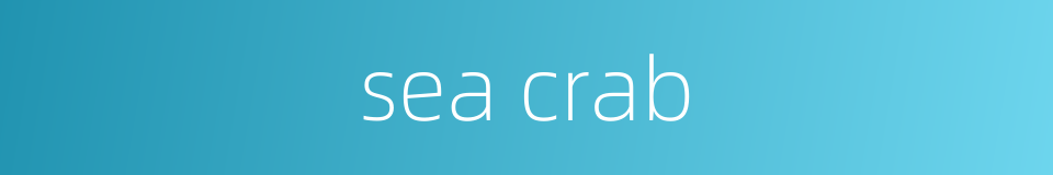 sea crab的同义词