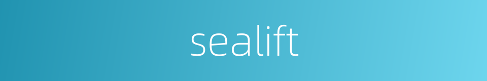 sealift的同义词