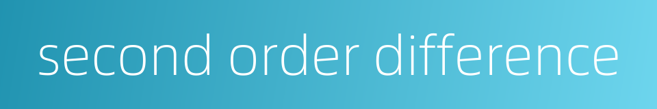 second order difference的同义词