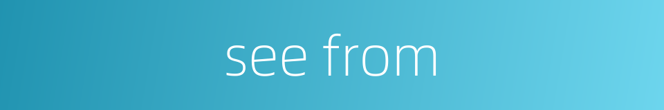 see from的同义词