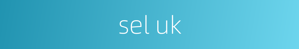 sel uk的同义词