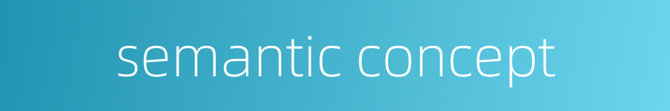 semantic concept的同义词