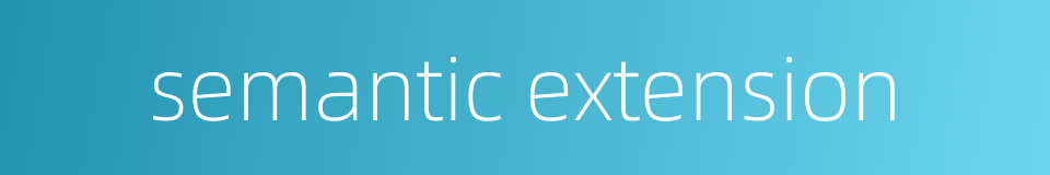 semantic extension的同义词