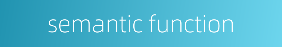 semantic function的同义词