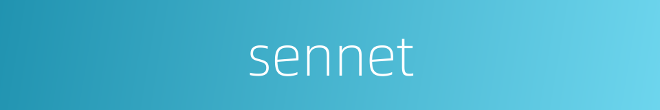 sennet的同义词