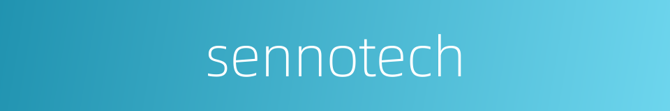 sennotech的同义词