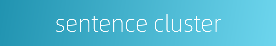 sentence cluster的同义词