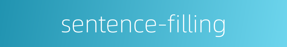 sentence-filling的同义词
