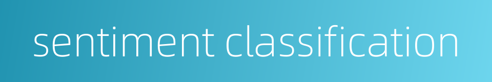 sentiment classification的同义词