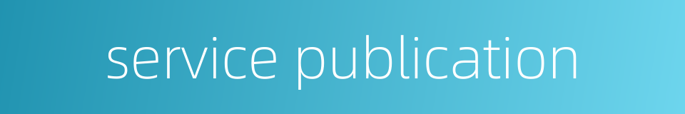 service publication的同义词
