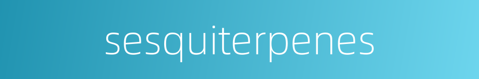 sesquiterpenes的同义词