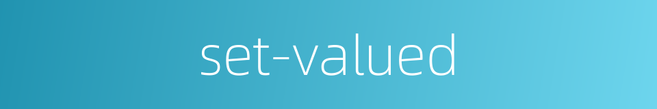 set-valued的同义词