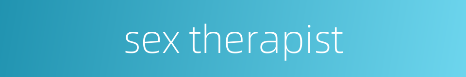 sex therapist的同义词