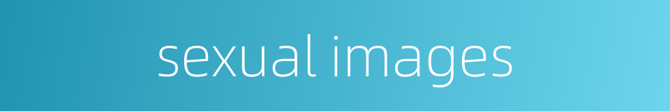 sexual images的同义词