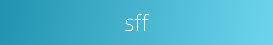 sff的同义词