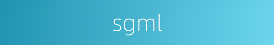 sgml的同义词