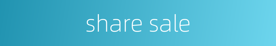 share sale的同义词