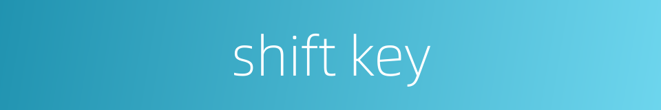 shift key的同义词