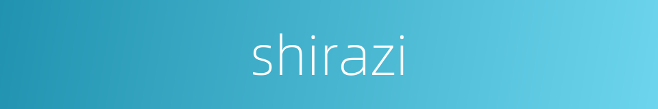shirazi的同义词