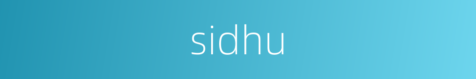 sidhu的同义词