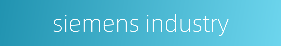 siemens industry的同义词