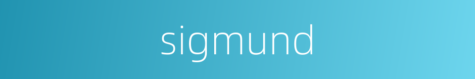 sigmund的同义词