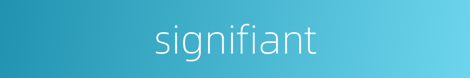 signifiant的同义词