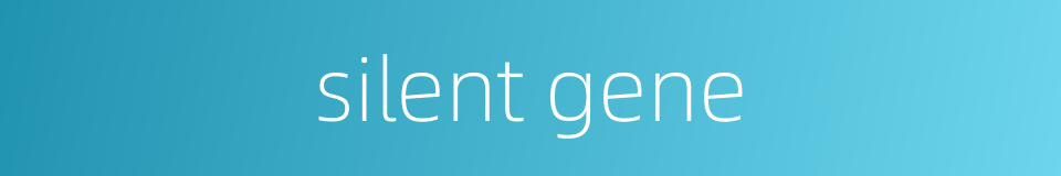 silent gene的同义词