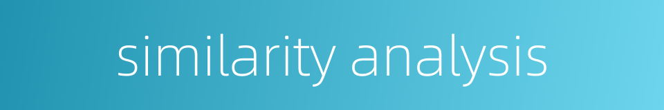 similarity analysis的同义词