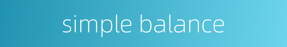 simple balance的同义词