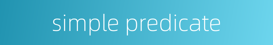 simple predicate的同义词