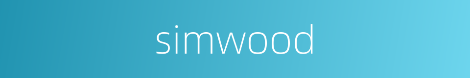simwood的同义词