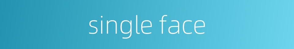 single face的同义词