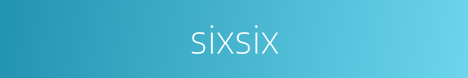 sixsix的同义词