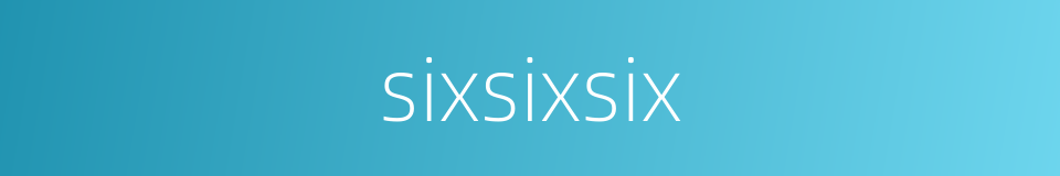 sixsixsix的同义词