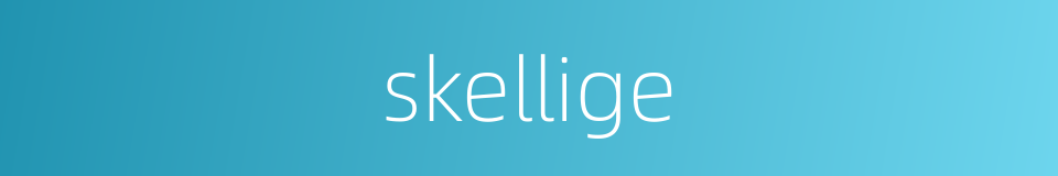 skellige的同义词