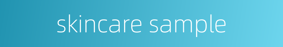 skincare sample的同义词
