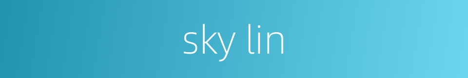 sky lin的同义词