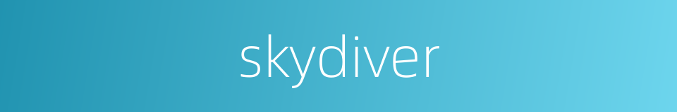 skydiver的同义词