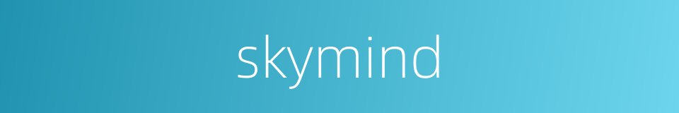 skymind的同义词