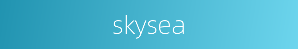 skysea的同义词