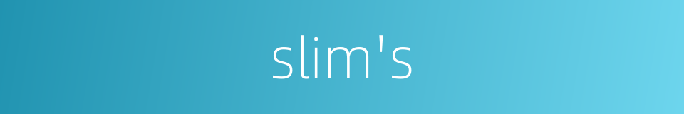 slim's的同义词