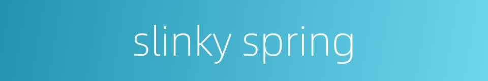 slinky spring的同义词